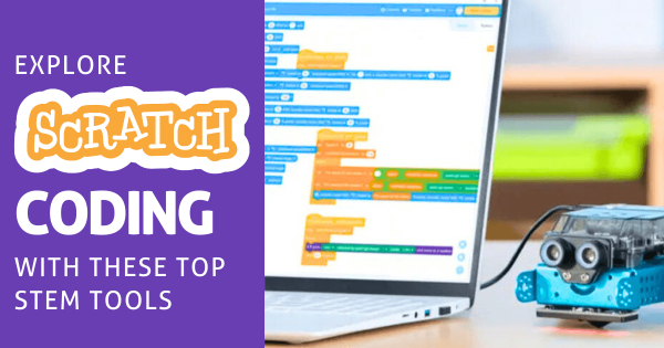 Explore Scratch Coding With These Top STEM Tools