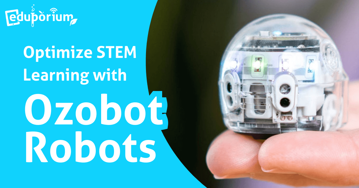 Optimize STEM Learning With Ozobot Evo