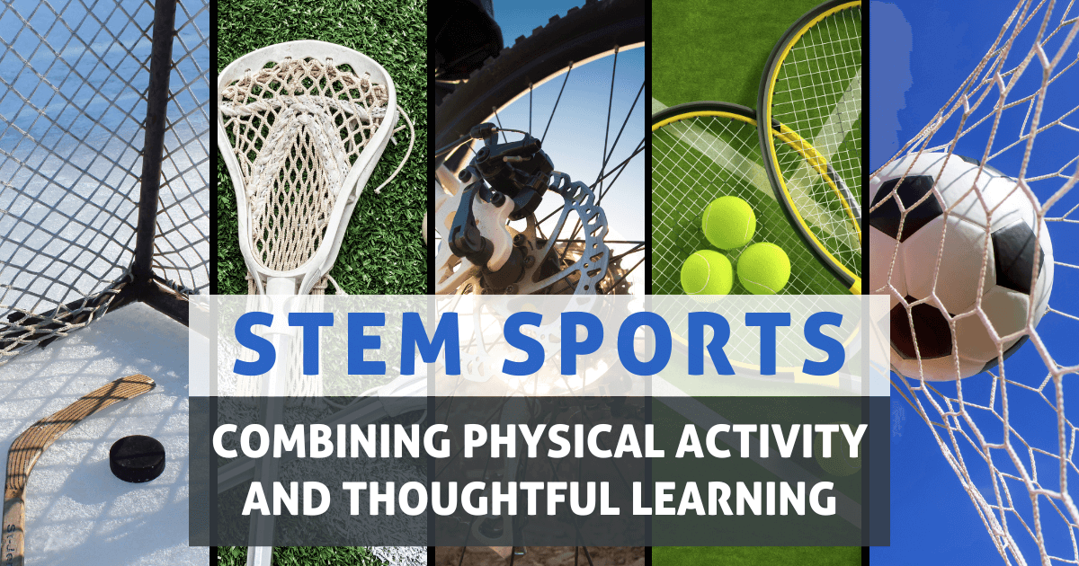 STEM Sports: Combining Physical Activity and Thoughtful Learning